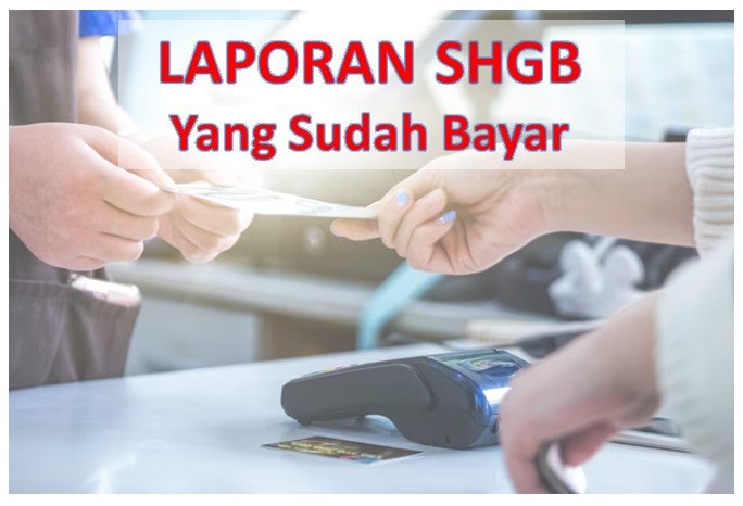 Laporan SHGB Yg Sudah Bayar 3